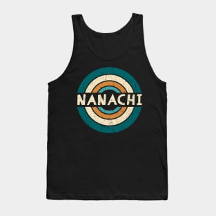 Retro Styles Nanachi Name Birthday 70s 80s 90s Circle Tank Top